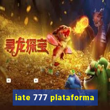 iate 777 plataforma